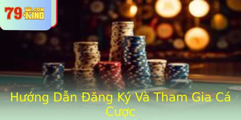 Hướng Dẫn Đăng Ký Và Tham Gia Cá Cược Hướng Dẫn Đăng Ký Và Tham Gia Cá Cược