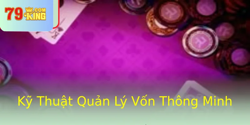 Kỹ Thuật Quản Lý Vốn Thông Minh