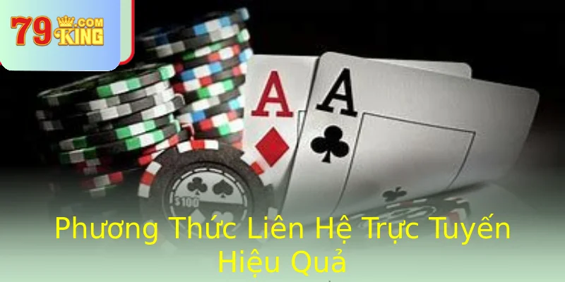 Phương Thức Liên Hệ Trực Tuyến Hiệu Quả