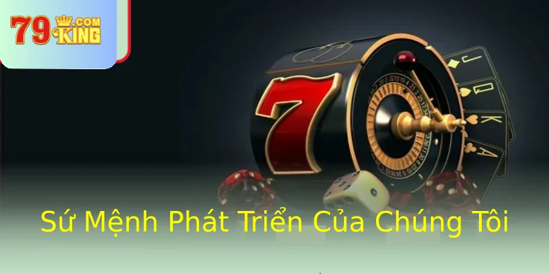 Sứ Mệnh Phát Triển Của Chúng Tôi Sứ Mệnh Phát Triển Của Chúng Tôi